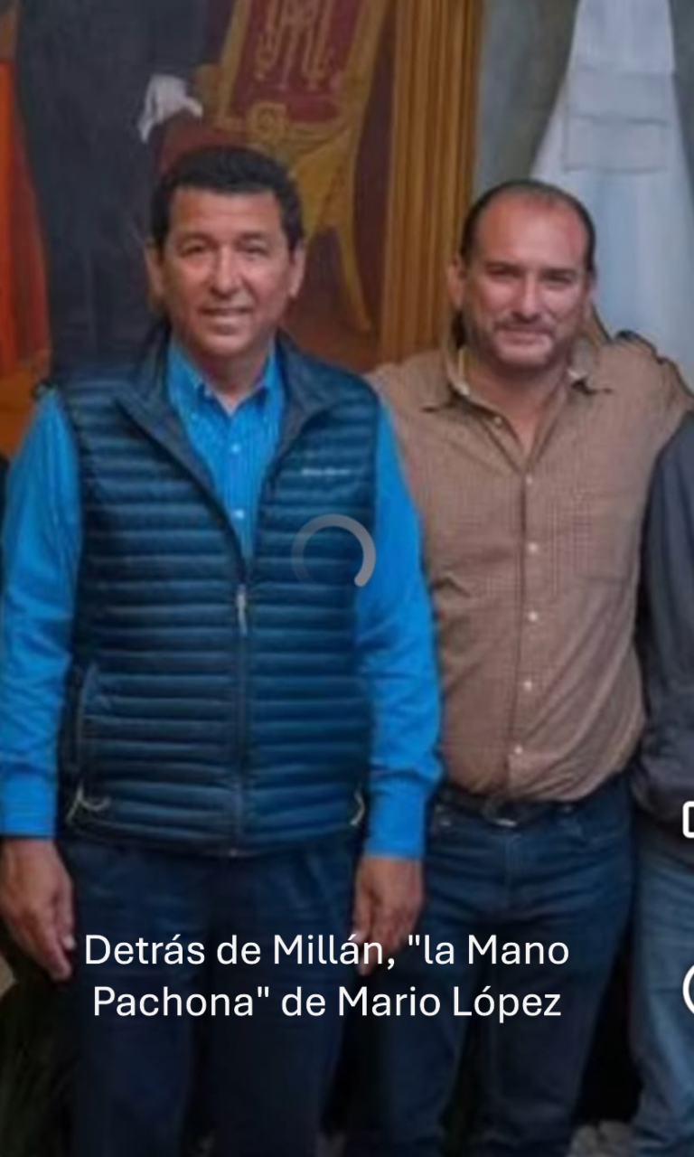Detrás de millán la mano pachona de la borrega corrupta